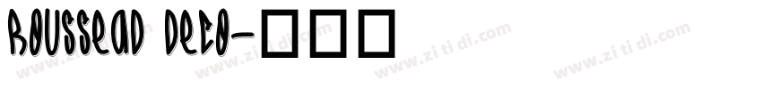 Roussead Deco字体转换 Roussead Deco字体转换